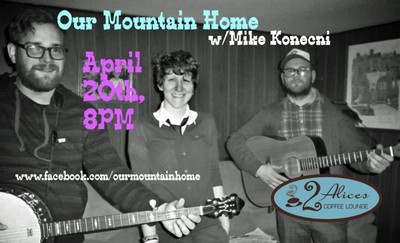 Our Mountain Home will play at 2 Alices Coffee Lounge