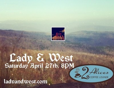 Lady and West will perform at 2 Alices