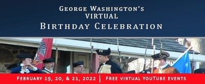 GEORGE WASHINGTON?S BIRTHDAY CELEBRATION GOES VIRTUAL!
