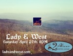 Lady and West will perform at 2 Alices