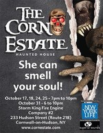 The Corn Estate. Oct 17, 18, 24, 25 and 31.